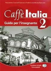 Caffé Italia 2 - teacher's book (N.Cozzi, F. Federico, A. Tancorre)