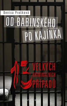 Od Babinského po Kajínka (Denisa Prošková)