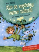 Ako sa snežienky takmer zbláznili (Peter Stoličný)