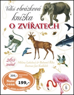 Velká obrázková knížka o zvířatech (Bohumil Říha, Milena Lukešová)