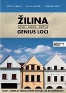 Žilina - Genius Loci (Patrik Groma, Milan Novák, Peter Štanský)