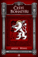 Čeští bohatýři (Adolf Wenig)