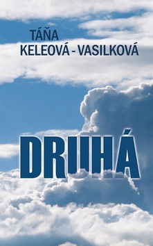 Druhá (Táňa Keleová-Vasilková)