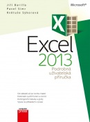 Microsoft Excel 2013 Podrobná uživatelská příručka (Jiří Barilla, Květuše Sýkorová, Pavel Simr)