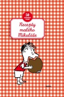 Recepty malého Mikuláše (Béatrice Valentinová, Christine de Beaupré, Jean-Jacques Sempé, René Goscinny, Christine de Beaupré, Jean-Jacques Sempé, René Goscinny)
