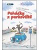 Pohádky z parkoviště (Michal Sušina, Zuzana Pospíšilová, Zuzana Pospíšilová)
