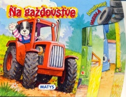 Na gazdovstve - leporelo (Sibyla Mislovičová)