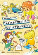 Hrajeme si se slovíčky (Jindřiška Ptáčková, Dagmar Ježková)