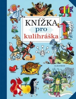 Knížka pro kulihráška (Václav Čtvrtek, Josef Lada, Helena Zmatlíková)