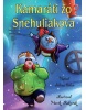 Kamaráti zo Snehuliakova (Július Belan, Marek Rakučák)