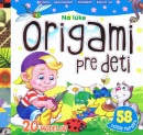 Origami pre deti - na lúke (autor neuvedený)