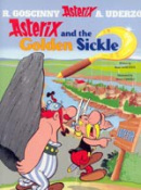Asterix and the Golden Sickle: Bk. 2 (Asterix (Orion Paperback) (Goscinny, R. - Uderzo, A.)