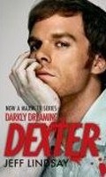 Darkly Dreaming Dexter (TV Tie-in) (Lindsay, J.)