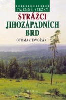 Strážci jihozápadních brd (Otomar Dvořák)