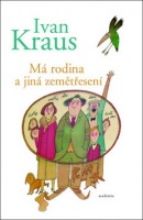 Má rodina a jiná zemětřesení (Ivan Kraus)