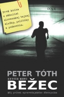 Krycie meno Bežec (Peter Tóth)