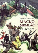 Macko Mrmláč valachom (Jaroslav Vodrážka)
