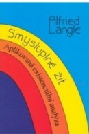 Smysluplně žít (Alfried Längle)