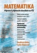 Matematika – Příprava k přijímacím zkouškám na VŠE (Lada Eliášová)