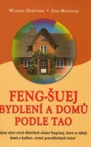 Feng-Šuej bydlení a domů podle Tao (Wilhelm Gerstung)