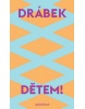 Dětem! (David Drábek)