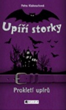 Upíří storky Prokletí upírů (Petr Palma, Petra Klabouchová)