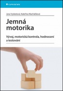 Jemná motorika (Jana Vyskotová, Kateřina Macháčková)