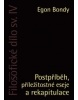 Postpříběh, příležitostné eseje a rekapitulace (Egon Bondy)