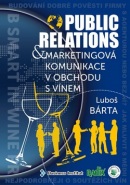 Public relations a marketingová komunikace v obchodu s vínem (Luboš Bárta)