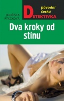 Dva roky od stínů (Jindřiška Ptáčková)