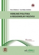 Verejná politika a regionálny rozvoj (Viera Cibáková, Ivan Malý, kolektív)