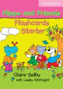 Hippo and Friends Starter Flashcards (C. Selby)