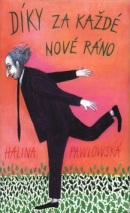 Díky za každé nové ráno (Halina Pawlowská)