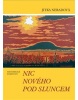 Nic nového pod sluncem (Greg Schneider, Steven Raichlen)