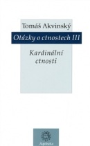 Otázky o ctnostech III (Tomáš Akvinský)