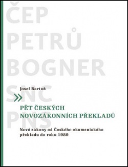 Pět českých novozákonních překladů (Josef Bartoň)