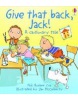 A Cautionary Tale: Give That Back, Jack! (Cox, P. R.)
