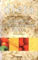 Celiakie a bezlepková dieta (Jaroslava Pavlíčková, Pavel Kohout)