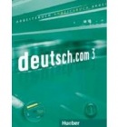 Deutsch.com 3 Arbeitsbuch + CD - pracovný zošit (Nem.) (Vicente, S. - Cristache, C.)