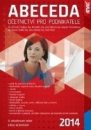 Abeceda účetnictví pro podnikatele 2014 (Rostislav Chalupa)