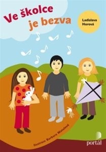 Ve školce je bezva (Ladislava Horová)