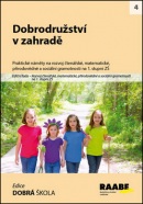 Dobrodružství v zahradě (Petra Cemereková Golová, Eva Burdová, Svatopluk Mareš)