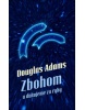 Zbohom a ďakujeme za ryby (Douglas Adams)