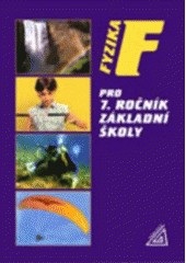 Fyzika pro 7.ročník základní školy (Jiří Bohuněk, Růžena Kolářová)