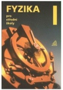 Fyzika pro střední školy, 1. díl (Oldřich Lepil)