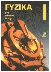 Fyzika pro střední školy, 1. díl (Oldřich Lepil)