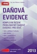 Daňová evidence 2013 (Jana Pilátová, kolektív)