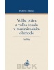 Volba práva a volba soudu v mezinárodním obchodě (Petr Bříza)