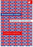 Gramatická cvičení Grammar Excercises (Bohdana Hrušková; Eva Nováková)