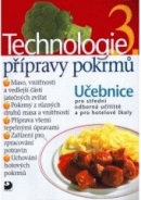 Technologie přípravy pokrmů 3 (Miloš Sládek, Hana Sedláčková)